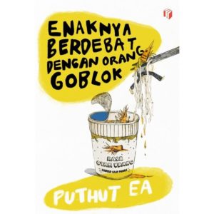 Enaknya Berdebat Dengan Orang Goblok