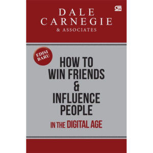 How to Win Friends and Influence People Digital Age